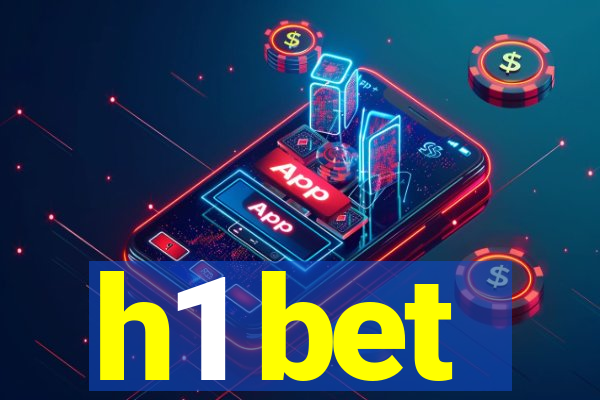 h1 bet